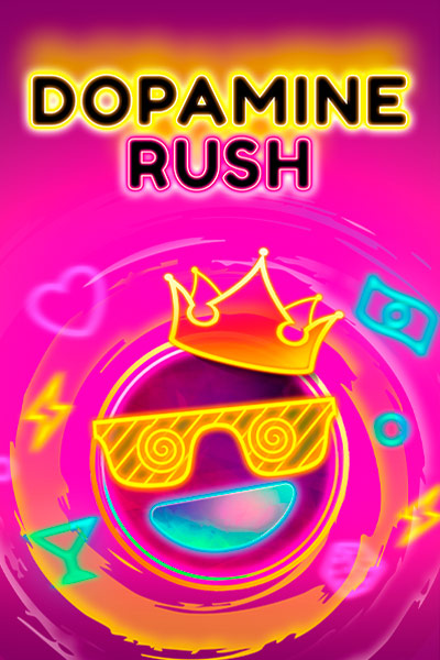 Dopamine Rush
