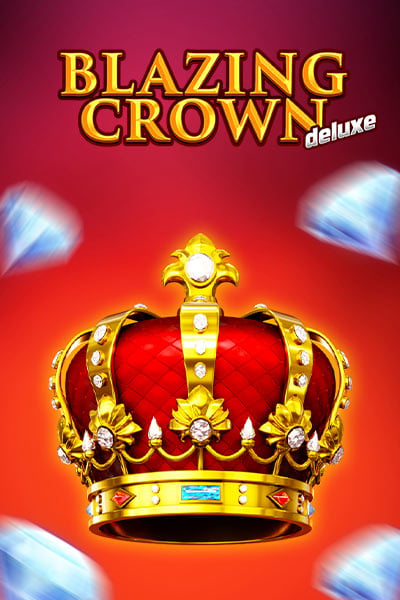 Blazing Crown Deluxe