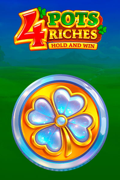 4 Pots Riches: Hold And Win